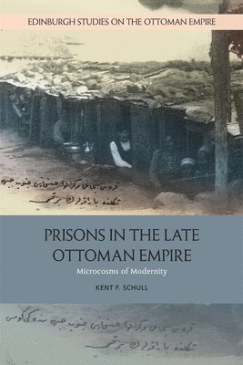 Prisons in the Late Ottoman Empire 1