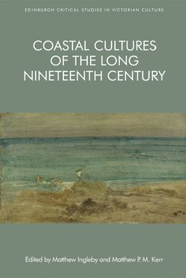 Coastal Cultures of the Long Nineteenth Century 1