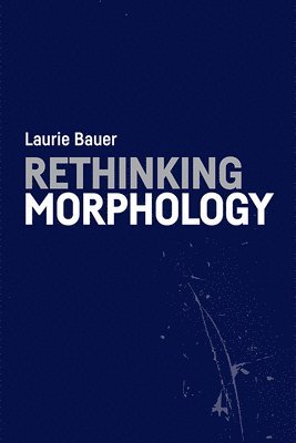 Rethinking Morphology 1