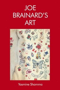 bokomslag Joe Brainard's Art
