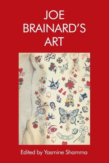 Yasmine Shamma - Joe Brainard’s Art, Häftad