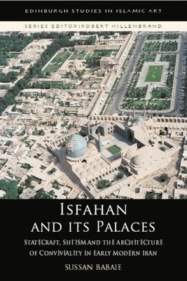 Isfahan and its Palaces 1