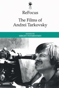 bokomslag Refocus: the Films of Andrei Tarkovsky