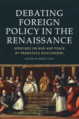 bokomslag Debating Foreign Policy in the Renaissance