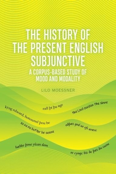 bokomslag History of the Present English Subjunctive