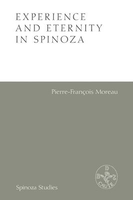 bokomslag Experience and Eternity in Spinoza