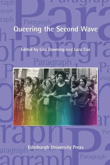 Lisa Downing, Lara Cox - Queering the Second Wave, Häftad