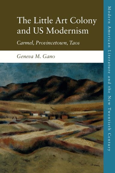 Geneva M. Gano - Little Art Colony and US Modernism, Häftad