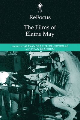 bokomslag ReFocus: The Films of Elaine May