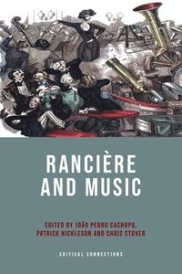 bokomslag Ranciere and Music
