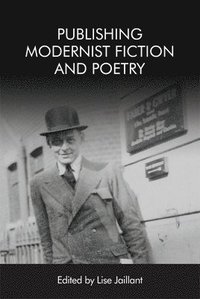 bokomslag Publishing Modernist Fiction and Poetry
