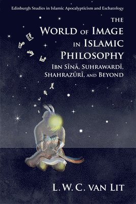 The World of Image in Islamic Philosophy 1