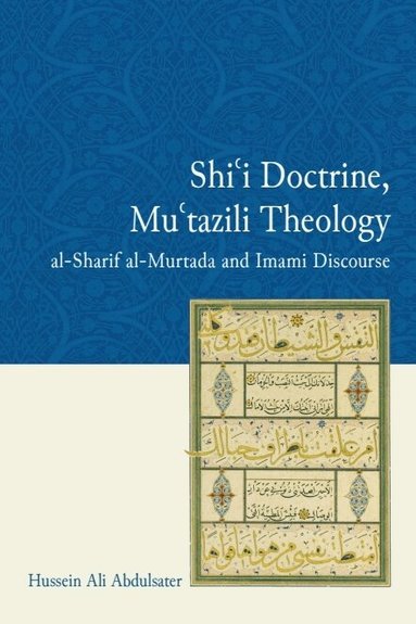 Hussein Ali Abdulsater - Shi'i Doctrine, Mu'tazili Theology, Häftad