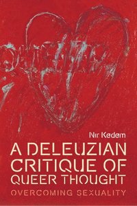 bokomslag A Deleuzian Critique of Queer Thought