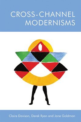 bokomslag Cross-Channel Modernisms