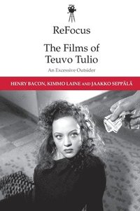 bokomslag Refocus: the Films of Teuvo Tulio