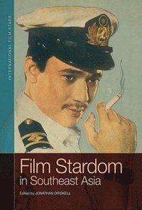 bokomslag Film Stardom in South East Asia