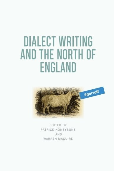 Dialect Writing and the North of England 1