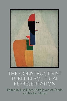 The Constructivist Turn in Political Representation 1