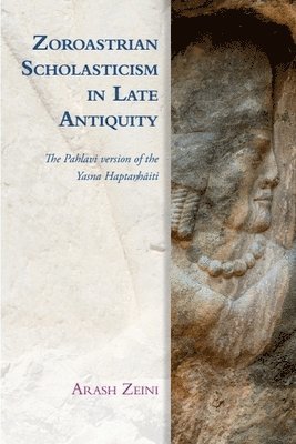 bokomslag Zoroastrian Scholasticism in Late Antiquity