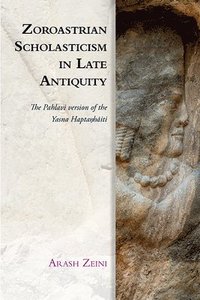 bokomslag Zoroastrian Scholasticism in Late Antiquity
