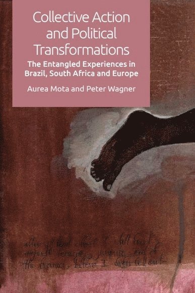 Collective Action and Political Transformations