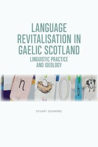 bokomslag Language Revitalisation in Gaelic Scotland