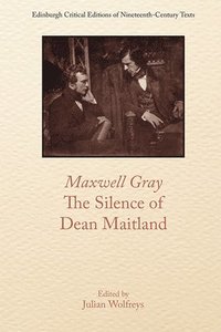 bokomslag Maxwell Gray, the Silence of Dean Maitland