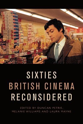 Sixties British Cinema Reconsidered 1