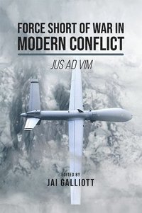 bokomslag Force Short of War in Modern Conflict
