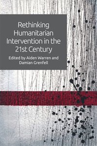 bokomslag Rethinking Humanitarian Intervention in the 21st Century