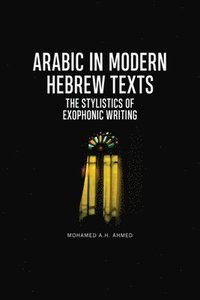 bokomslag Arabic in Modern Hebrew Texts