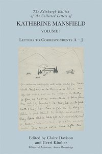 bokomslag The Edinburgh Edition of the Collected Letters of Katherine Mansfield, Volume 1