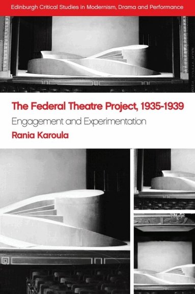 Rania Karoula - Federal Theatre Project, 1935–1939, Inbunden