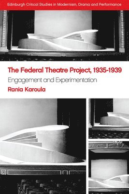 The Federal Theatre Project, 1935-1939 1