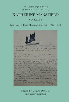 bokomslag The Edinburgh Edition of the Collected Letters of Katherine Mansfield, Volume 3