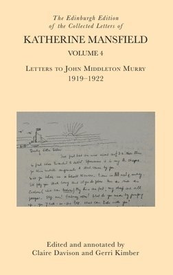 bokomslag The Edinburgh Edition of the Collected Letters of Katherine Mansfield, Volume 4