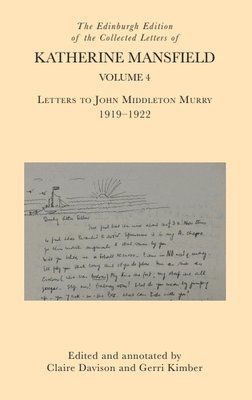 Edinburgh Edition of the Collected Letters of Katherine Mansfield, Volume 4