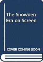 bokomslag The Snowden Era on Screen