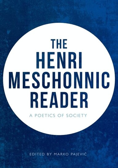 Henri Meschonnic, Marko Pajević - Henri Meschonnic Reader, Inbunden