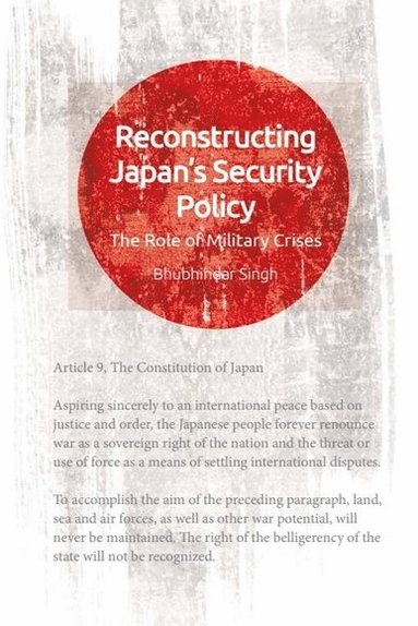 bokomslag Reconstructing Japan's Security Policy