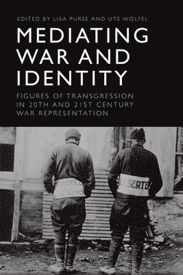 Mediating War and Identity 1