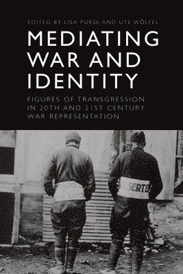 Lisa Purse, Ute Wölfel, University of Reading) Purse, Lisa (Associate Professor in Film, University of Reading) Wolfel, Ute (Lecturer - Mediating War and Identity, Häftad