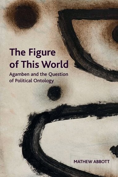 Mathew Abbott - Figure of This World, Häftad
