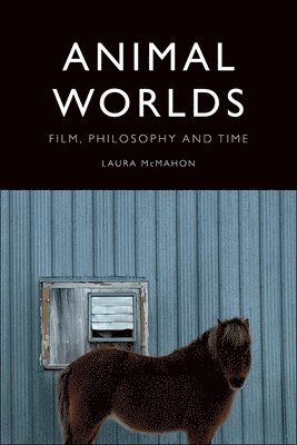 Laura McMahon, Cambridge.) McMahon, Laura (Lecturer, Gonville and Caius College, Laura Mcmahon - Animal Worlds, Häftad