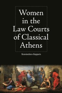 bokomslag Women in the Law Courts of Classical Athens