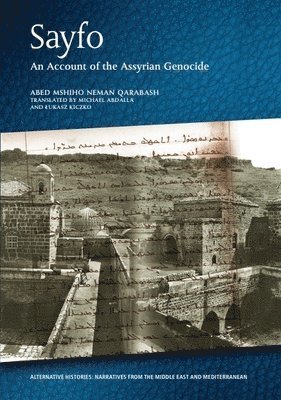 bokomslag Sayfo - an Account of the Assyrian Genocide