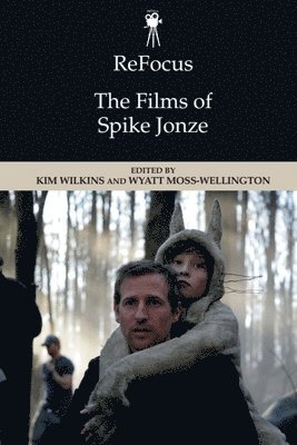 bokomslag Refocus: the Films of Spike Jonze