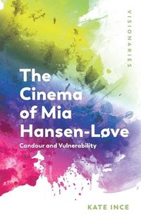 bokomslag The Cinema of Mia Hansen-Love