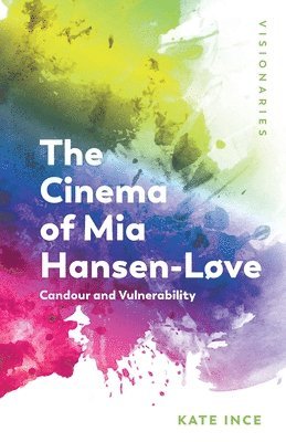 bokomslag Cinema of Mia Hansen-Løve